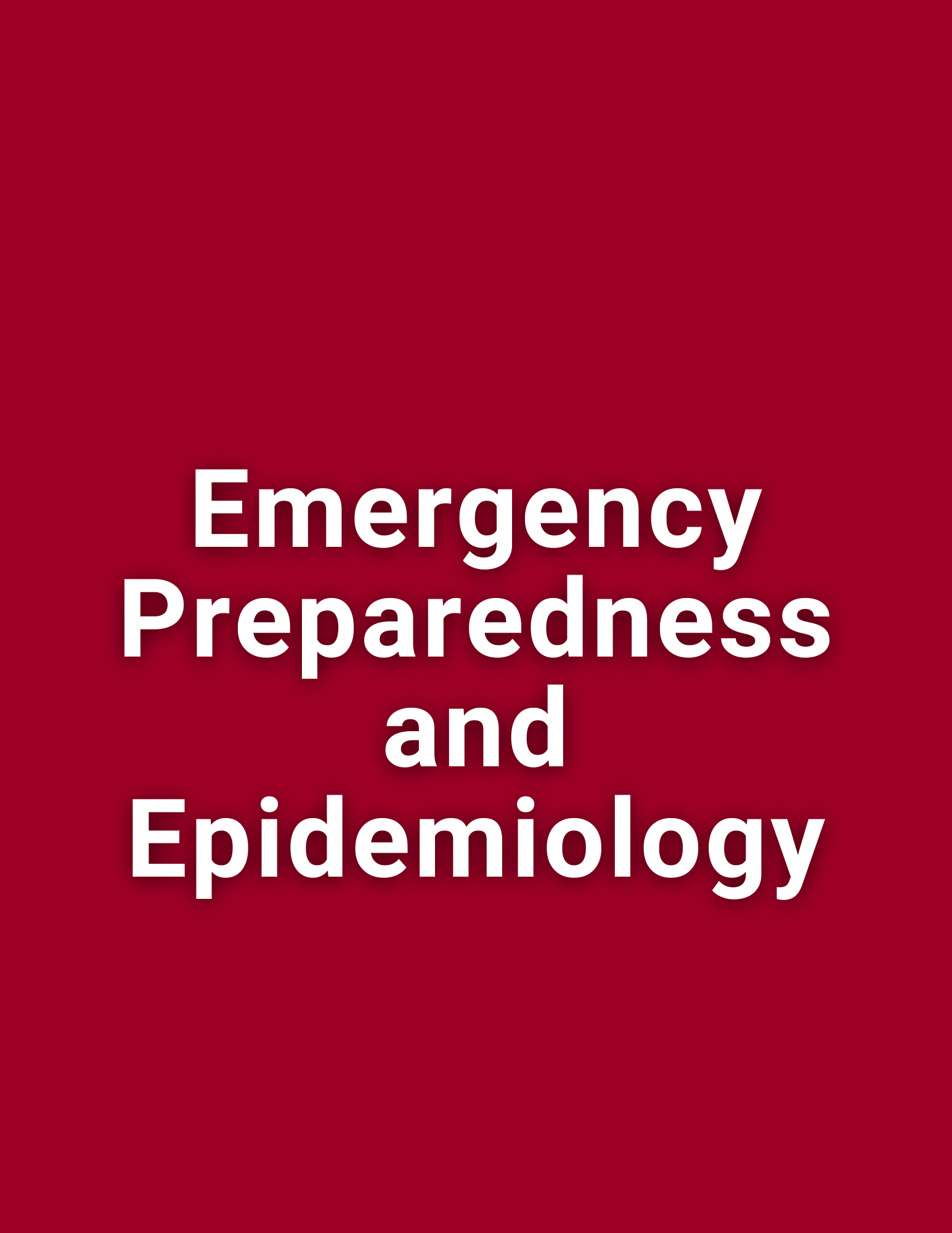 Emergency Preparedness and Epidemiology